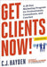 Get Clients Now! (TM): A 28-Day Marketing Program for Professionals, Consultants, and Coaches - Paperback | Diverse Reads