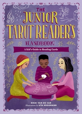 The Junior Tarot Reader's Handbook: A Kid's Guide to Reading Cards - Hardcover | Diverse Reads