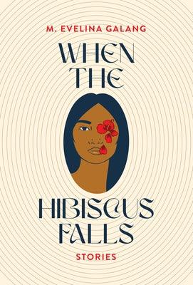 When the Hibiscus Falls - Paperback | Diverse Reads