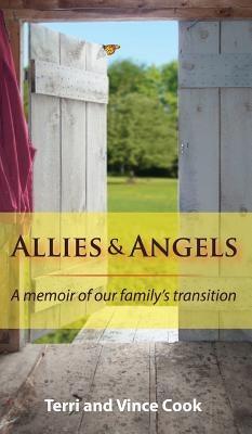 Allies & Angels: A Memoir of Our Family's Transition - Hardcover | Diverse Reads