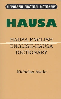 Hausa-English/English-Hausa Practical Dictionary - Paperback | Diverse Reads