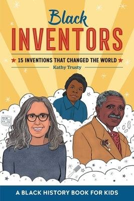 Black Inventors: 15 Inventions That Changed the World - Paperback | Diverse Reads