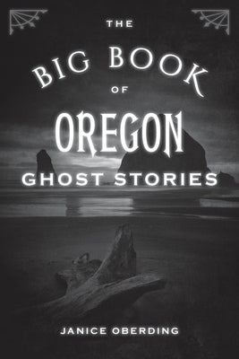The Big Book of Oregon Ghost Stories - Paperback | Diverse Reads