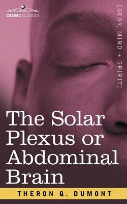 The Solar Plexus or Abdominal Brain - Paperback | Diverse Reads