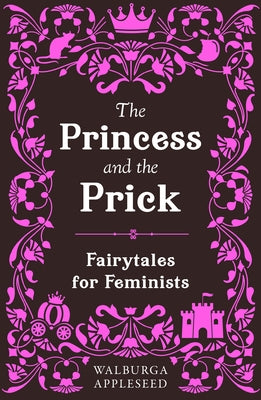 The Princess and the Prick - Paperback | Diverse Reads