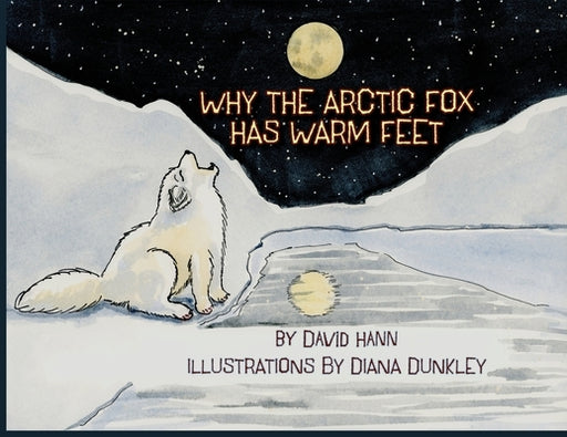 Why The Arctic Fox Has Warm Feet - Paperback | Diverse Reads