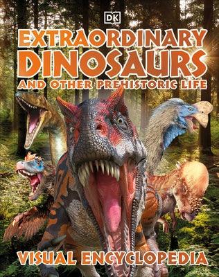 Extraordinary Dinosaurs and Other Prehistoric Life Visual Encyclopedia - Hardcover | Diverse Reads