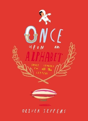 Once upon an Alphabet: Short Stories for All the Letters - Hardcover | Diverse Reads