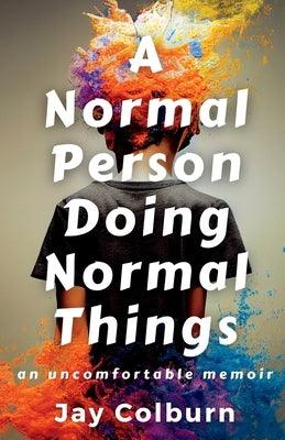 A Normal Person Doing Normal Things - Paperback | Diverse Reads