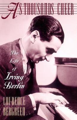 As Thousands Cheer: The Life Of Irving Berlin - Paperback | Diverse Reads