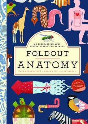 Foldout Anatomy: An Interactive Look Inside Humans and Animals - Hardcover | Diverse Reads