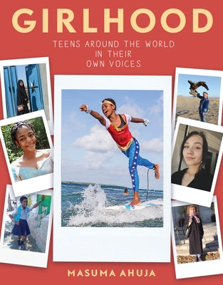 Girlhood: Teens around the World in Their Own Voices - Paperback | Diverse Reads