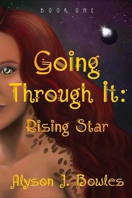 Going Through It: Rising Star - Paperback | Diverse Reads