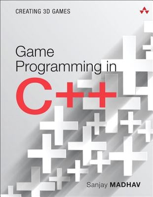 Game Programming in C++: Creating 3D Games / Edition 1 - Paperback | Diverse Reads