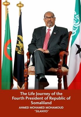 The Life Journey of the Fourth President of Republic of Somaliland - Paperback | Diverse Reads