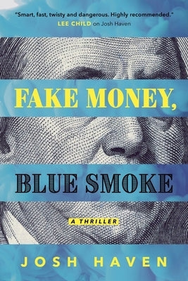 Fake Money, Blue Smoke - Hardcover | Diverse Reads