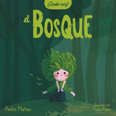 ¿Quién soy? El bosque / Who Am I? The Forest - Hardcover | Diverse Reads