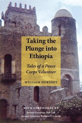 Taking the Plunge Into Ethiopia: Tales of a Peace Corp Volunteer - Paperback | Diverse Reads