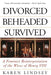 Divorced, Beheaded, Survived: A Feminist Reinterpretation Of The Wives Of Henry Viii - Paperback | Diverse Reads
