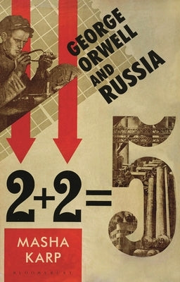 George Orwell and Russia - Hardcover | Diverse Reads