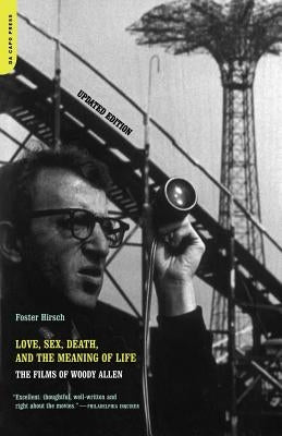 Love, Sex, Death, and the Meaning of Life: The Films of Woody Allen - Paperback | Diverse Reads