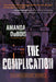 The Complication (Camille Delaney Series #1) - Hardcover | Diverse Reads