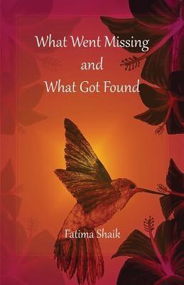 What Went Missing and What Got Found - Paperback |  Diverse Reads
