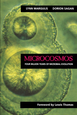 Microcosmos: Four Billion Years of Microbial Evolution / Edition 1 - Paperback | Diverse Reads