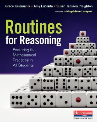 Routines for Reasoning: Fostering the Mathematical Practices in All Students - Paperback | Diverse Reads