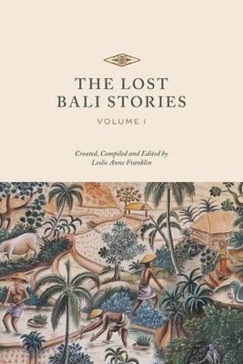 The Lost Bali Stories: Volume I - Paperback | Diverse Reads