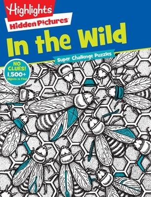 In the Wild (Super Challenge Hidden Pictures Series) - Paperback | Diverse Reads