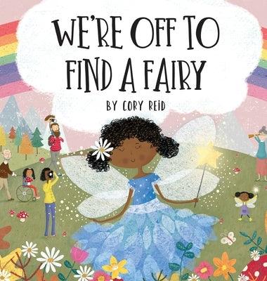 We're Off to Find a Fairy - Hardcover | Diverse Reads