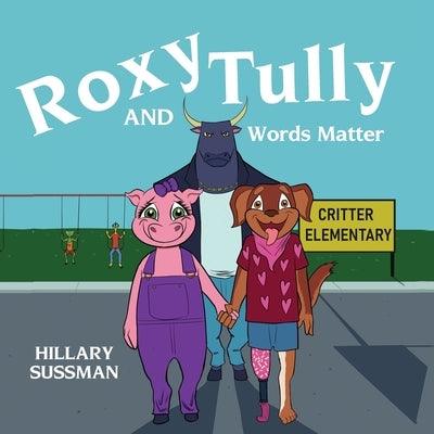Roxy and Tully: Words Matter - Paperback | Diverse Reads