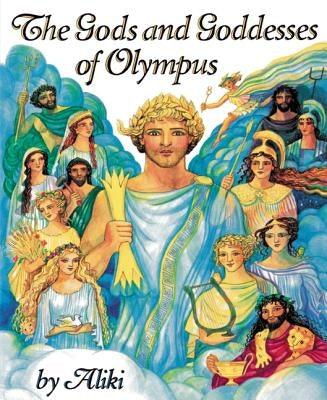 The Gods and Goddesses of Olympus - Paperback | Diverse Reads