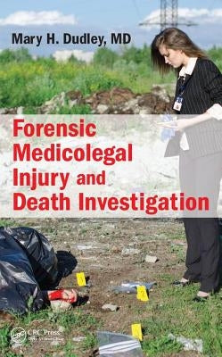 Forensic Medicolegal Injury and Death Investigation - Hardcover | Diverse Reads