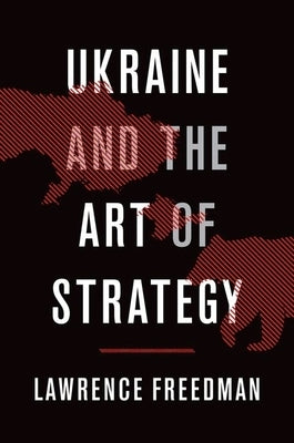 Ukraine and the Art of Strategy - Hardcover | Diverse Reads