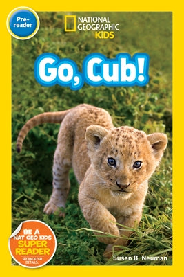 Go Cub! (National Geographic Readers Series) - Paperback | Diverse Reads