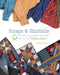Scraps & Shirttails: Reuse, Repupose, Recycle! The Art of Quilting Green - Paperback | Diverse Reads