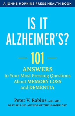 Is It Alzheimer's?: 101 Answers to Your Most Pressing Questions about Memory Loss and Dementia - Paperback | Diverse Reads