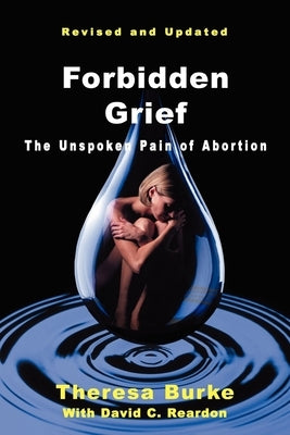 Forbidden Grief: The Unspoken Pain of Abortion - Paperback | Diverse Reads
