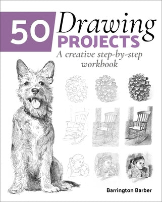50 Drawing Projects: A Creative Step-by-Step Workbook - Paperback | Diverse Reads