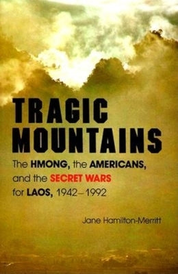 Tragic Mountains: The Hmong, the Americans, and the Secret Wars for Laos, 1942-1992 - Paperback | Diverse Reads