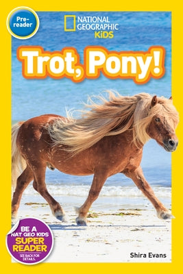 Trot, Pony! (National Geographic Readers Series: Pre-reader) - Paperback | Diverse Reads