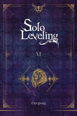 Solo Leveling, Vol. 6 (novel) - Paperback | Diverse Reads