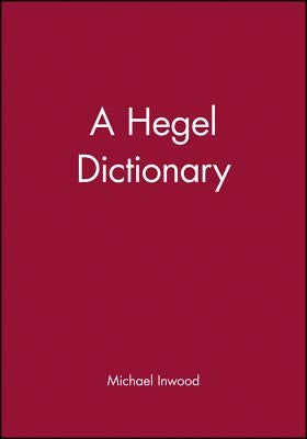 A Hegel Dictionary / Edition 1 - Paperback | Diverse Reads
