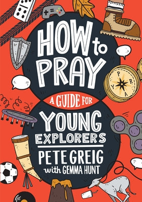 How to Pray: A Guide for Young Explorers - Paperback | Diverse Reads