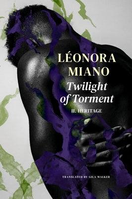 Twilight of Torment: II. Heritage - Hardcover | Diverse Reads