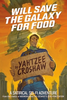 Will Save the Galaxy for Food - Paperback | Diverse Reads