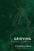Grieving: Dispatches from a Wounded Country - Paperback | Diverse Reads