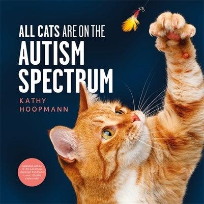 All Cats Are on the Autism Spectrum - Hardcover | Diverse Reads